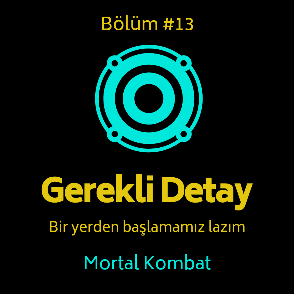Bölüm #13 - Mortal Kombat Bölüm #13 - Mortal Kombat